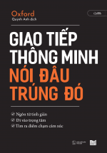 Giao Tiếp Thông Minh – Nói Đâu Trúng Đó