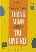 Giao Tiếp Thông Minh Và Tài Ứng Xử (PandaBooks)