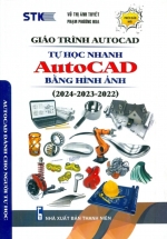 Giáo Trình Autocad – Tự Học Nhanh Autocad Bằng Hình Ảnh (2024-2023-2022)