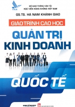 Giáo Trình Cao Học – Quản Trị Kinh Doanh Quốc Tế