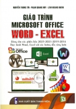 Giáo Trình Microsoft Office: Word – Excel (Dùng Cho Các Phiên Bản 2023-2021-2019-2016)
