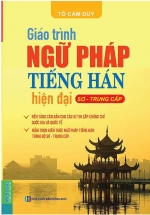Giáo Trình Ngữ Pháp Tiếng Hán Hiện Đại Sơ – Trung Cấp