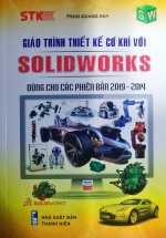 Giáo Trình Thiết Kế Cơ Khí Với SOLIDWORKS Dùng Cho Các Phiên Bản 2019 – 2014