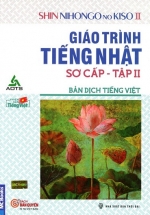 Shin Nihongo no Kiso II – Giáo Trình Tiếng Nhật Sơ Cấp Tập 2 – Bản Dịch Tiếng Việt