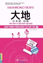 Giáo Trình Tiếng Nhật Daichi Sơ Cấp 2 – Bản Dịch Và Giải Thích Ngữ Pháp