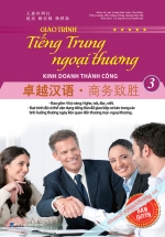 Giáo Trình Tiếng Trung Ngoại Thương Kinh Doanh Thành Công (Tập 3)
