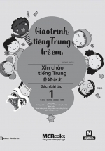 Giáo Trình Tiếng Trung Trẻ Em – Xin Chào Tiếng Trung – Sách Bài Tập 1