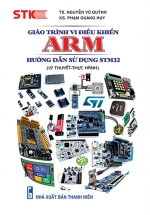 Giáo Trình Vi Điều Khiển ARM. Hướng Dẫn Sử Dụng STM32