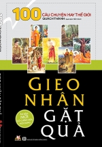 100 Câu Chuyện Hay Thế Giới – Gieo Nhân Gặt Quả