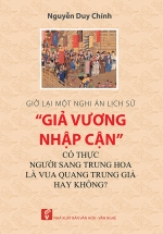 Giở Lại Một Nghi Án Lịch Sử “Giả Vương Nhập Cận” – Có Thực Người Sang Trung Hoa Là Vua Quang Trung Giả Hay Không?