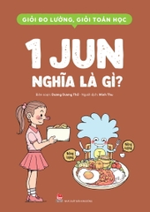 gioi-do-luong-gioi-toan-hoc-1-jun-nghia-la-gi-c97eaee007cc46cd8709b74b0cf4d335 gioi do luong gioi toan hoc 1 jun nghia la gi c97eaee007cc46cd8709b74b0cf4d335 - Tuyển Chọn Sách Hay