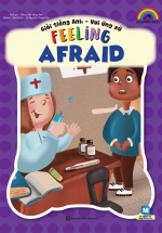 Giỏi Tiếng Anh – Vui Ứng Xử – Feeling Afraid
