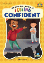 Giỏi Tiếng Anh – Vui Ứng Xử – Feeling Confident