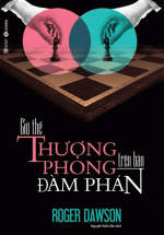 Giữ Thế Thượng Phong Trên Bàn Đàm Phán