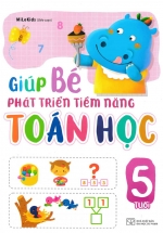 Giúp Bé Phát Triển Tiềm Năng Toán Học 5 Tuổi