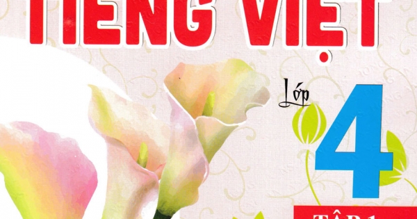 Giúp Em Học Tốt Tiếng Việt Lớp 4 – Tập 1 (Dùng Kèm SGK Kết Nối Tri Thức Với Cuộc Sống)