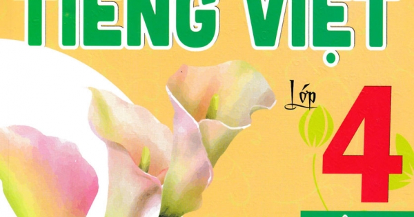 Giúp Em Học Tốt Tiếng Việt Lớp 4 – Tập 2 (Dùng Kèm SGK Kết Nối Tri Thức Với Cuộc Sống)