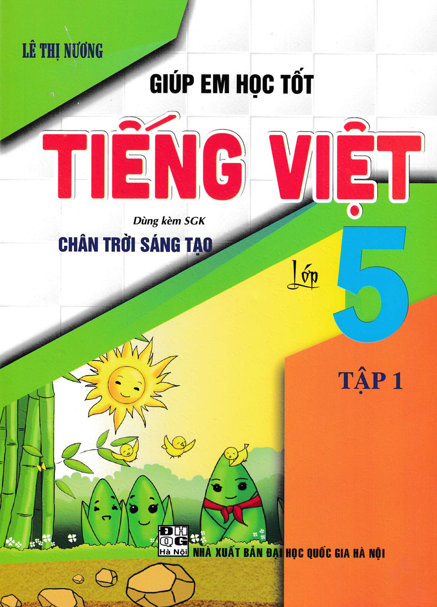 Giúp Em Học Tốt Tiếng Việt Lớp 5 – Tập 1 (Dùng Kèm SGK Chân Trời Sáng Tạo)