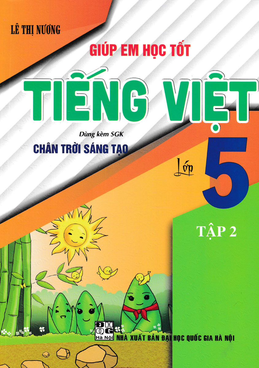 Giúp Em Học Tốt Tiếng Việt Lớp 5 – Tập 2 (Dùng Kèm SGK Chân Trời Sáng Tạo)