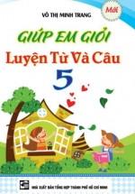 Giúp Em Giỏi Luyện Từ Và Câu Lớp 5 – Võ Thị Minh Trang