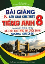 Bài Giảng Và Lời Giải Chi Tiết Tiếng Anh 8 (Dùng Kèm SGK Kết Nối – Global Success)
