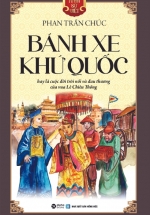Góc Nhìn Sử Việt – Bánh Xe Khứ Quốc
