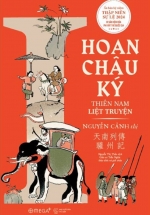 Góc Nhìn Sử Việt – Hoan Châu Ký
