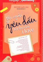 Gởi Người Yêu Dấu- For The One I Love