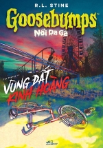 GOOSEBUMPS – Nổi Da Gà: Vùng Đất Kinh Hoàng