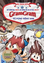 GramGram – Đội Thám Hiểm Từ Vựng Tiếng Anh (Tập 3)