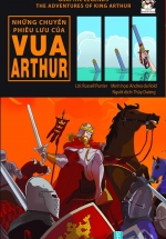 Graphic Legends – The Adventures Of King Arthur – Những Chuyến Phiêu Lưu Của Vua Arthur