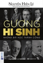 Gương Hy Sinh – Những Bài Học Thành Công