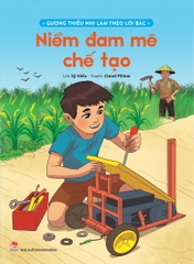 guong thieu nhi lam theo loi bac niem dam me che tao 4ffa8b62eeb04ada865759ec2b3a40ef - Tuyển Chọn Sách Hay