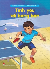 guong thieu nhi lam theo loi bac tinh yeu voi bong ban 8743479d1d3f4647a789e5f462c7e8df - Tuyển Chọn Sách Hay