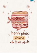 Hạnh Phúc Không Do Trời Định