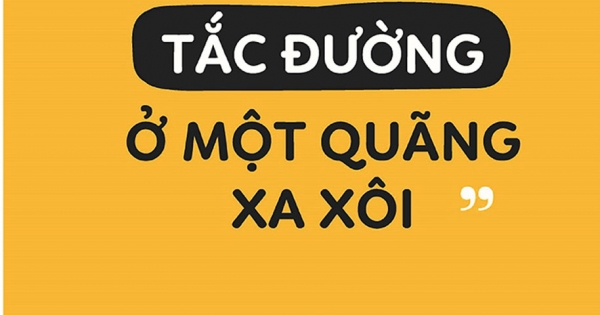 Hạnh Phúc Tắc Đường Ở Một Quãng Xa Xôi