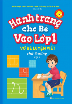 Hành Trang Cho Bé Vào Lớp 1 – Vở Bé Luyện Viết Chữ Thường Tập 2