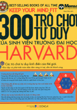 300 Trò Chơi Tư Duy Của Sinh Viên Trường Đại Học Harvard
