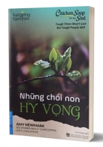 Hạt Giống Tâm Hồn – Chicken Soup For The Soul – Những Chồi Non Hy Vọng