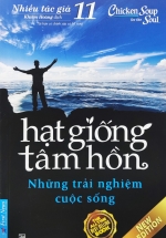 Hạt Giống Tâm Hồn 11 – Những Trải Nghiệm Cuộc Sống