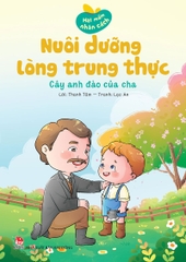 hat mam nhan cach nuoi duong long trung thuc cay anh dao cua cha bia - Tuyển Chọn Sách Hay