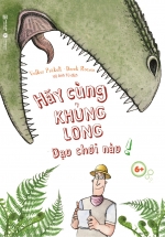 Hãy Cùng Khủng Long Dạo Chơi Nào! 6+