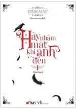 Hãy Nhắm Mắt Khi Anh Đến – Tập 1