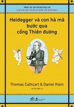 Heidegger Và Con Hà Mã Bước Qua Cổng Thiên Đường