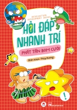 Hỏi Đáp Nhanh Trí – Phát Tán Bom Cười