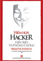 Hiểm Họa Hacker – Hiểu Biết Và Phòng Chống