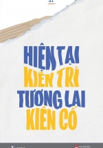 Hiện Tại Kiên Trì Tương Lai Kiên Cố