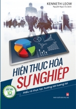 Hiện Thực Hóa Sự Nghiệp: Hiểu Rõ Thực Tại, Hướng Tới Tương Lai (Bìa Cứng)