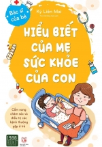 Hiểu Biết Của Mẹ Sức Khỏe Của Con