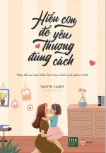 Hiểu Con Để Yêu Thương Đúng Cách